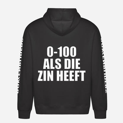 0-100 Als Die Zin Heeft Hoodie – achterkant met grote rugprint