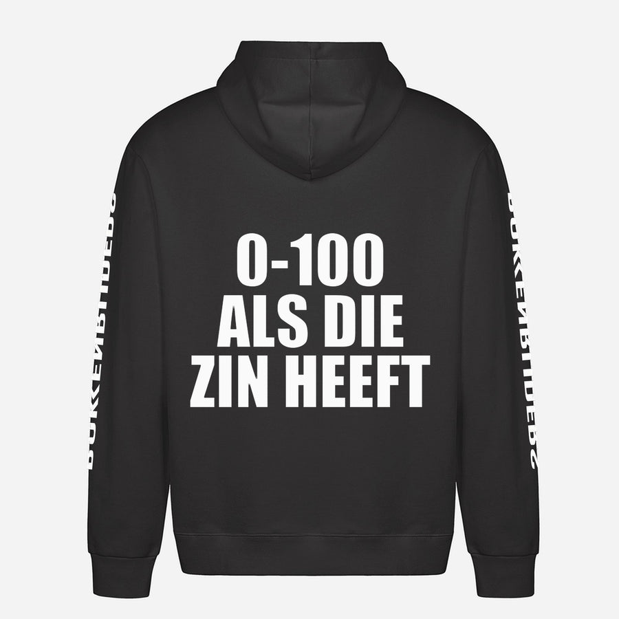 0-100 Als Die Zin Heeft Hoodie – achterkant met grote rugprint