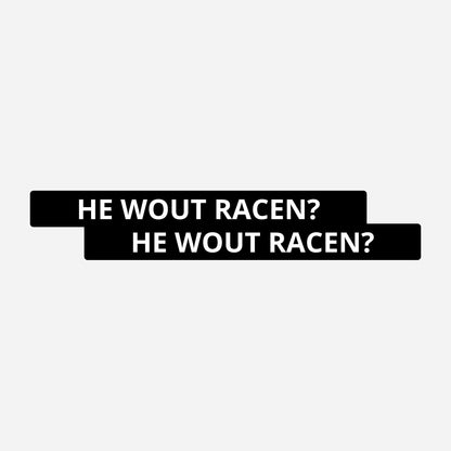 2x He wout racen? Kentekenhouderstickers – hoofdafbeelding van de set