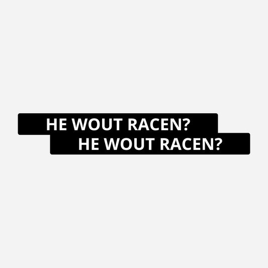 2x He wout racen? Kentekenhouderstickers – hoofdafbeelding van de set