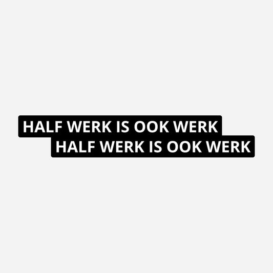 2x Half Werk Is Ook Werk Kentekenhouderstickers – hoofdafbeelding van de set