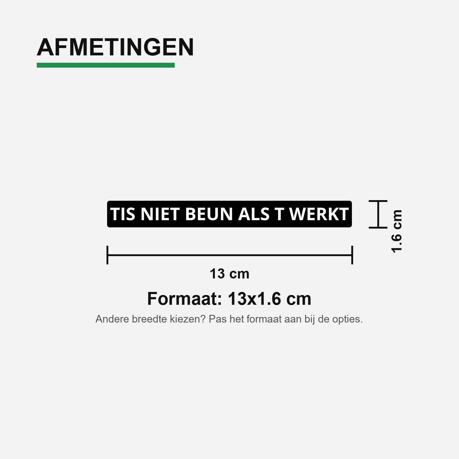2x Tis Niet Beun Als T Werkt Kentekenhouderstickers – formaat voor kentekenhouder