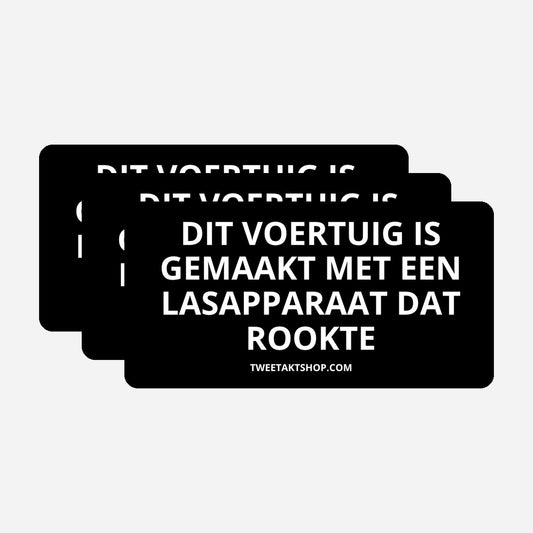 3x Dit voertuig is gemaakt met een lasapparaat dat rookte Bumperstickers – hoofdafbeelding van de set