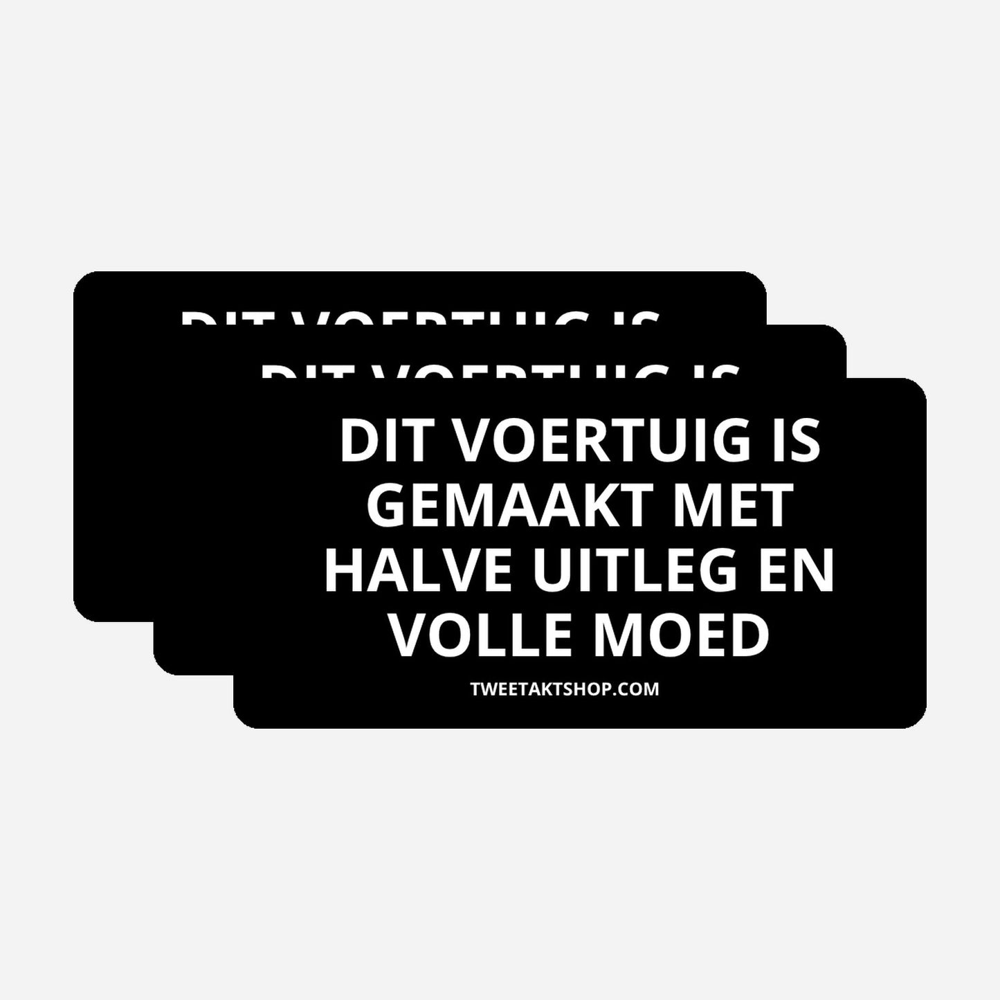 3x Dit voertuig is gemaakt met halve uitleg en volle moed Bumperstickers – hoofdafbeelding van de set