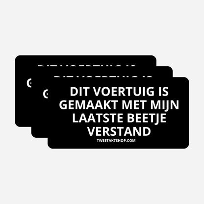 3x Dit voertuig is gemaakt met mijn laatste beetje verstand Bumperstickers – hoofdafbeelding van de set