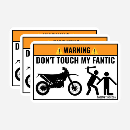 3x Don't Touch My Fantic Stickers – hoofdafbeelding van de sticker