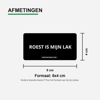 3x Roest is mijn lak Bumperstickers – materiaal en matte afwerking
