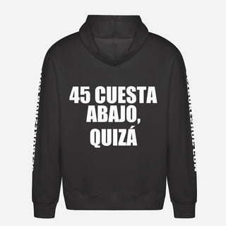 45 Cuesta Abajo, Quizá Hoodie