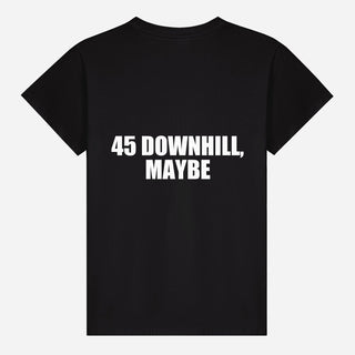 45 Downhill, Maybe T-shirt