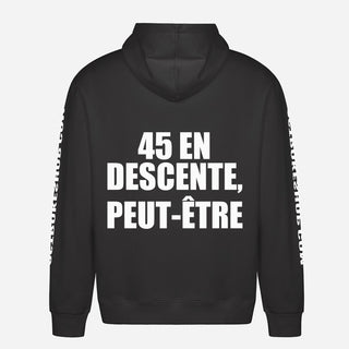 45 En Descente, Peut Être Hoodie