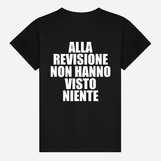 Alla revisione non hanno visto niente T-shirt