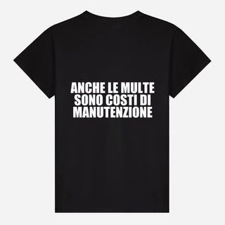 Anche le multe sono costi di manutenzione T-shirt