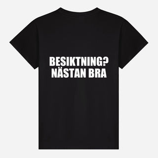 Besiktning? Nästan Bra T-shirt