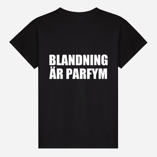 Blandning Är Parfym T-shirt
