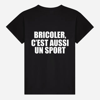 Bricoler, C’est Aussi Un Sport T-shirt