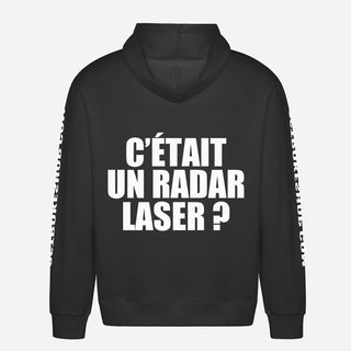 C’était un radar laser ? Hoodie