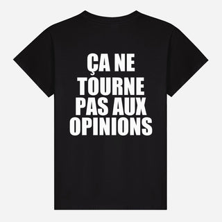 Ça Ne Tourne Pas Aux Opinions T-shirt