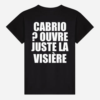 Cabrio ? Ouvre Juste La Visière T-shirt