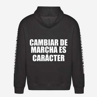 Cambiar De Marcha Es Carácter Hoodie
