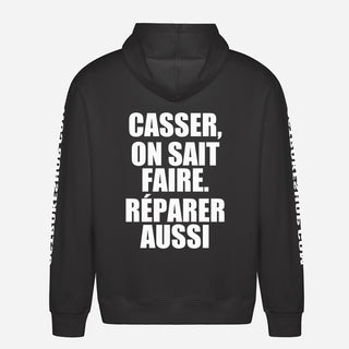 Casser, On Sait Faire. Réparer Aussi Hoodie
