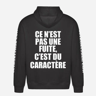 Ce N’est Pas Une Fuite, C’est Du Caractère Hoodie