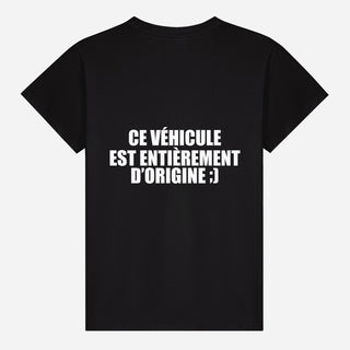 Ce véhicule est entièrement d’origine ;) T-shirt