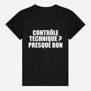 Contrôle Technique ? Presque Bon T-shirt