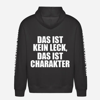Das Ist Kein Leck, Das Ist Charakter Hoodie