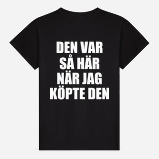 Den var så här när jag köpte den T-shirt