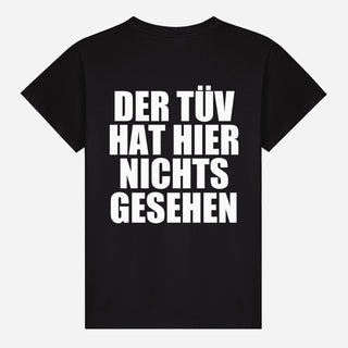 Der TÜV hat hier nichts gesehen T-shirt