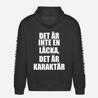 Det Är Inte En Läcka, Det Är Karaktär Hoodie