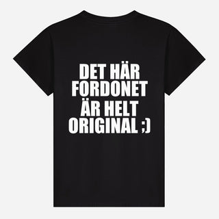 Det här fordonet är helt original ;) T-shirt