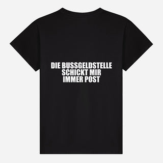 Die Bußgeldstelle schickt mir immer Post T-shirt