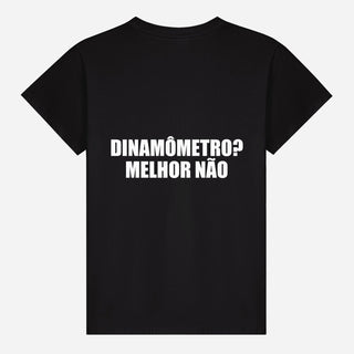 Dinamômetro? Melhor não T-shirt