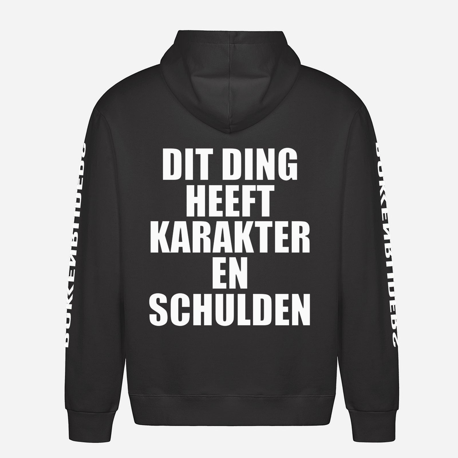 Dit Ding Heeft Karakter En Schulden Hoodie – achterkant met grote rugprint