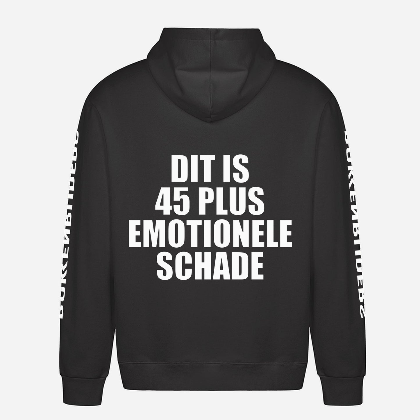 Dit Is 45 Plus Emotionele Schade Hoodie – achterkant met grote rugprint