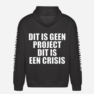 This Is Not A Project This Is A Crisis Hoodie