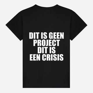 Das ist kein Projekt, das ist eine Krise T-Shirt