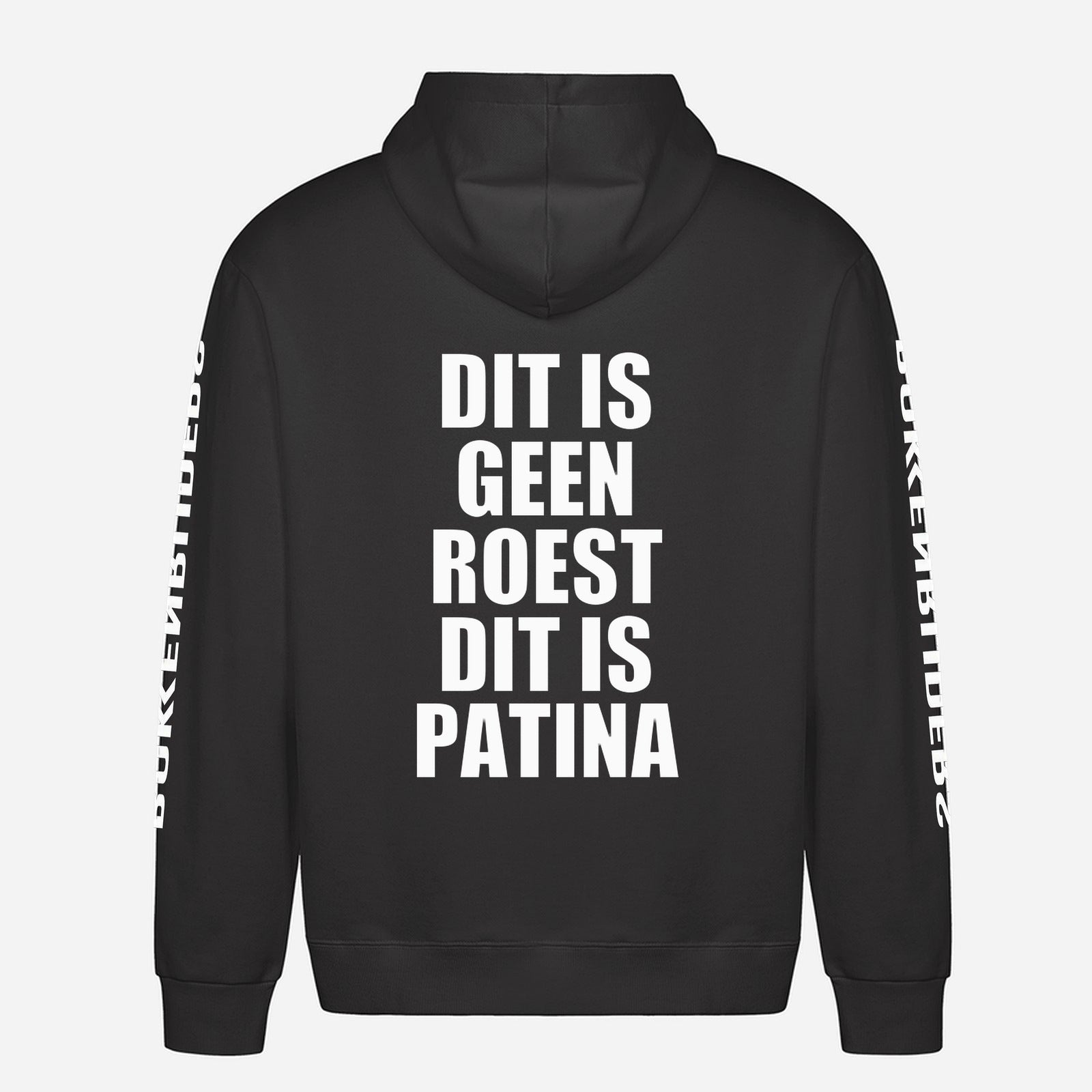 Dit Is Geen Roest Dit Is Patina Hoodie – achterkant met grote rugprint