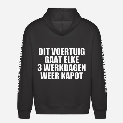 Dit Voertuig Gaat Elke 3 Werkdagen Weer Kapot Hoodie – achterkant met grote rugprint