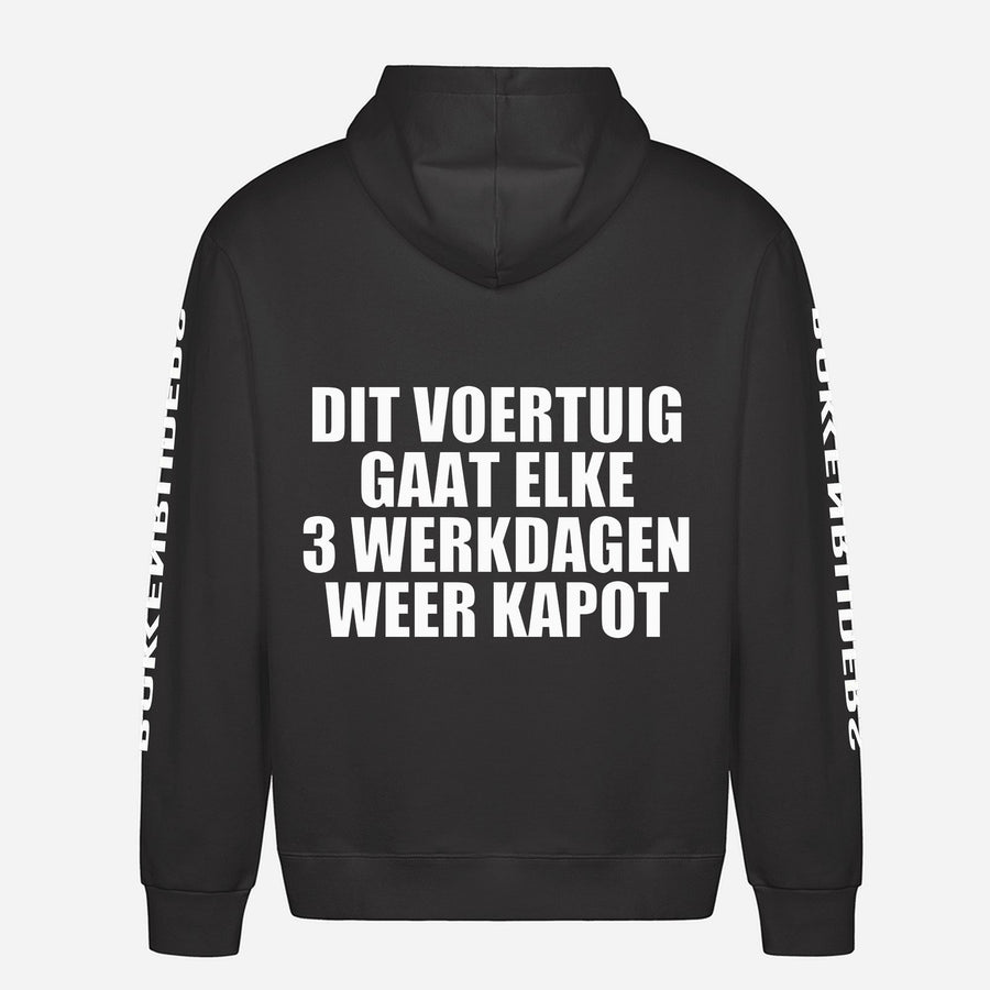 Dit Voertuig Gaat Elke 3 Werkdagen Weer Kapot Hoodie – achterkant met grote rugprint