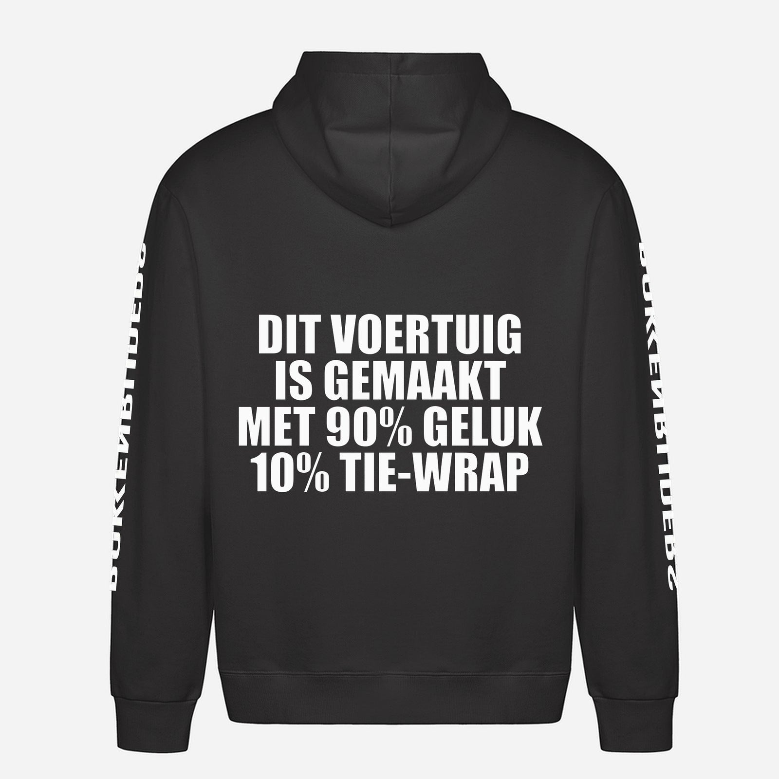 Dit Voertuig Is Gemaakt Met 90% Geluk 10% Tie Wrap Hoodie – achterkant met grote rugprint