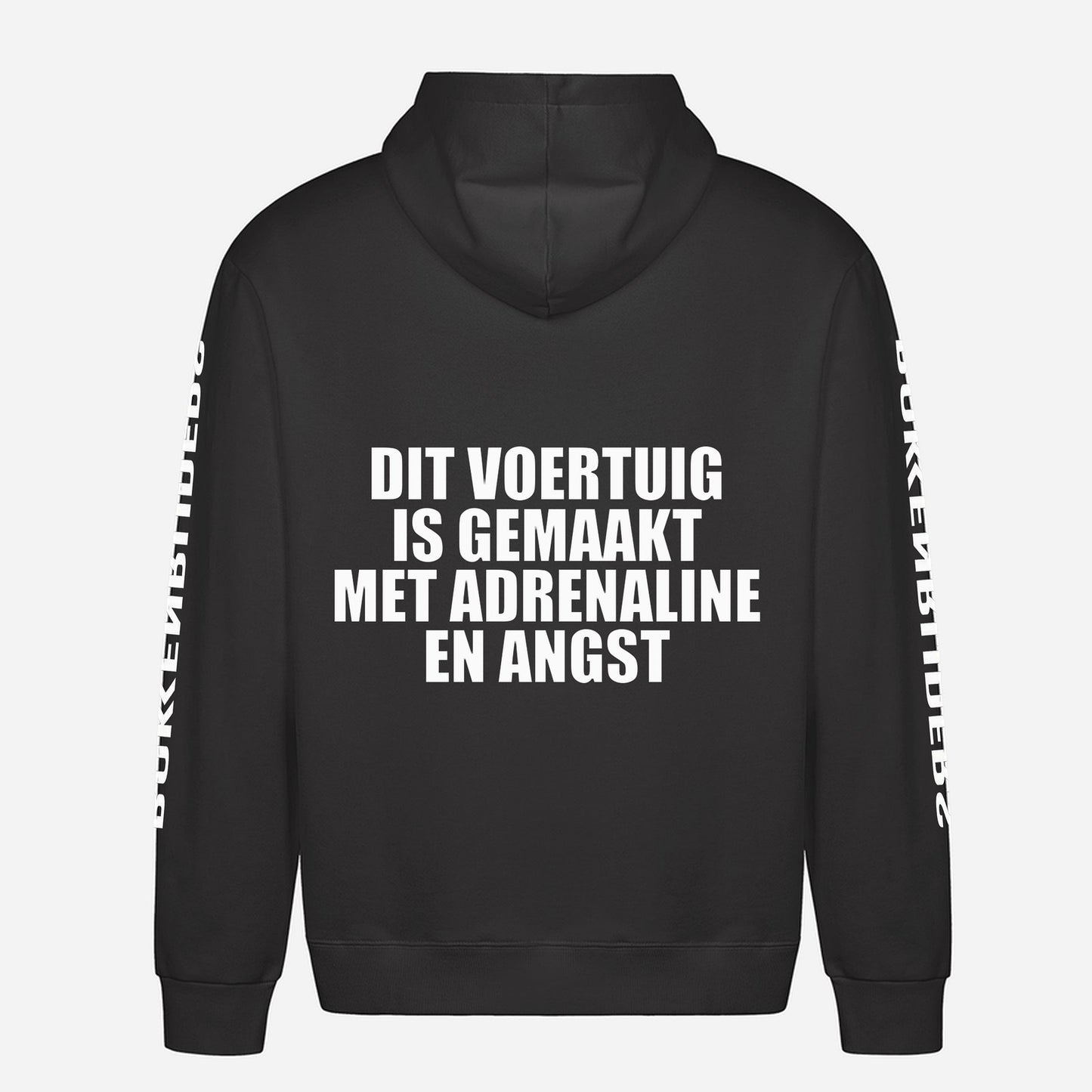 Dit Voertuig Is Gemaakt Met Adrenaline En Angst Hoodie – achterkant met grote rugprint