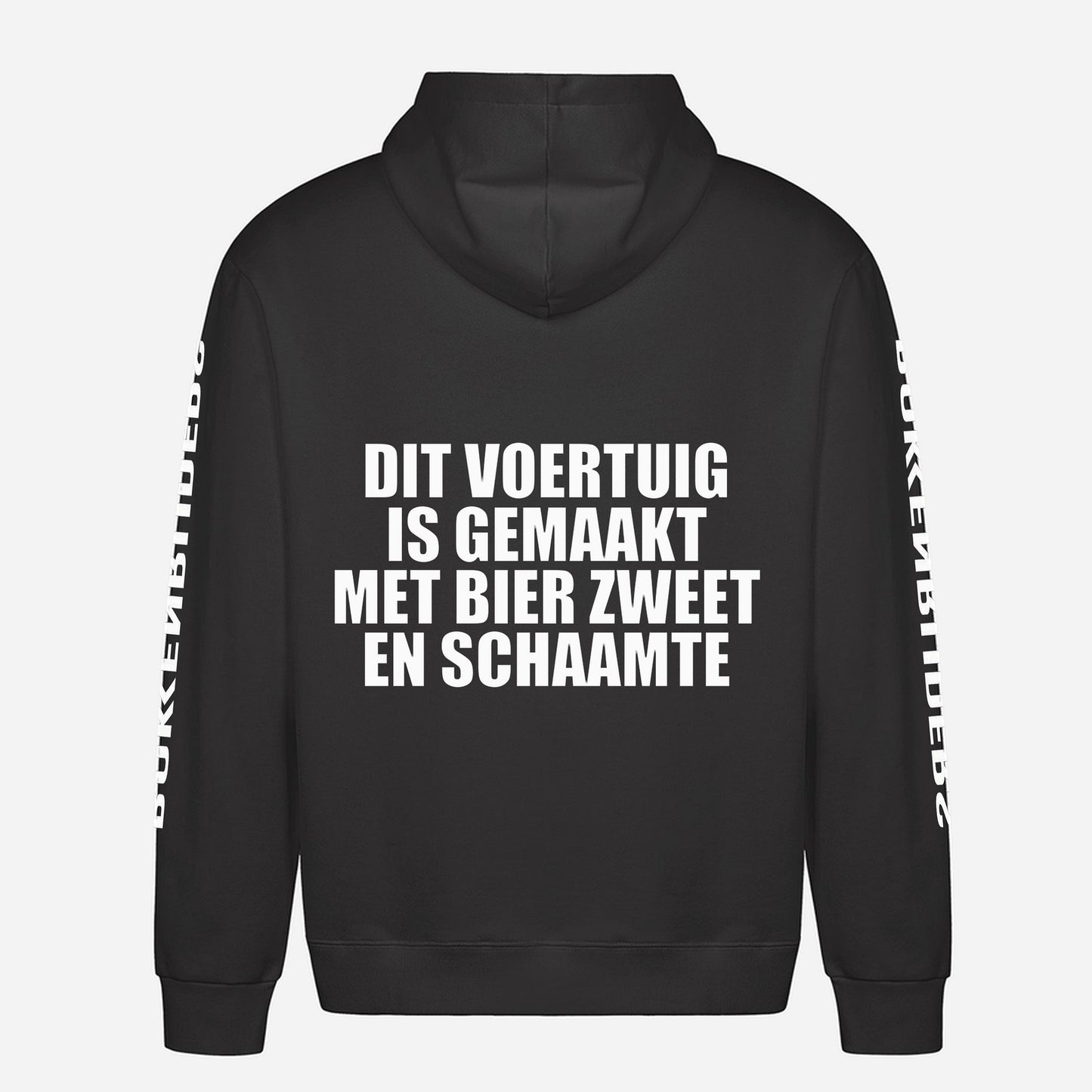 Dit Voertuig Is Gemaakt Met Bier Zweet En Schaamte Hoodie – achterkant met grote rugprint