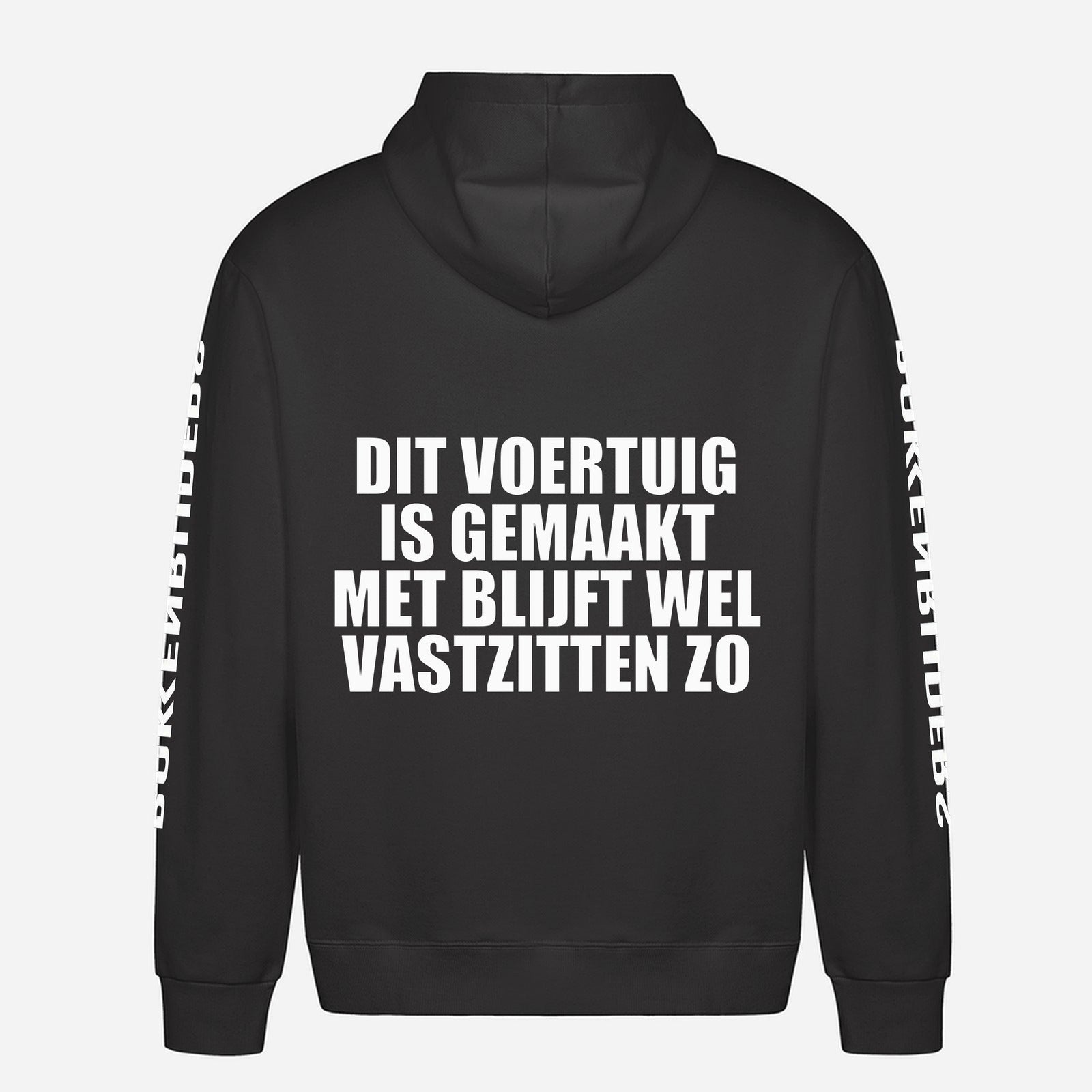 Dit Voertuig Is Gemaakt Met Blijft Wel Vastzitten Zo Hoodie – achterkant met grote rugprint