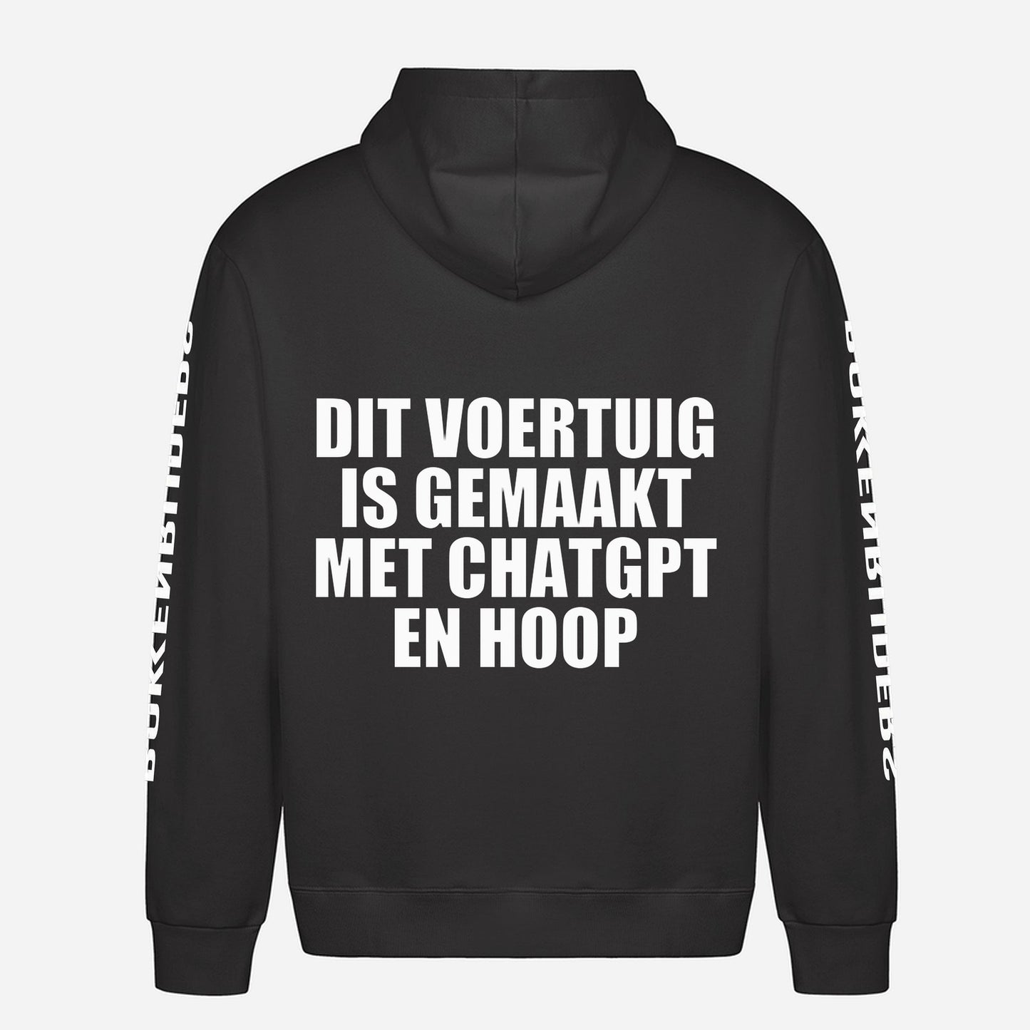 Dit Voertuig Is Gemaakt Met ChatGPT En Hoop Hoodie – achterkant met grote rugprint