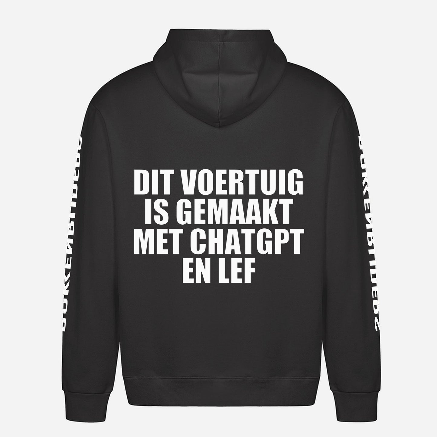 Dit Voertuig Is Gemaakt Met ChatGPT En Lef Hoodie – achterkant met grote rugprint