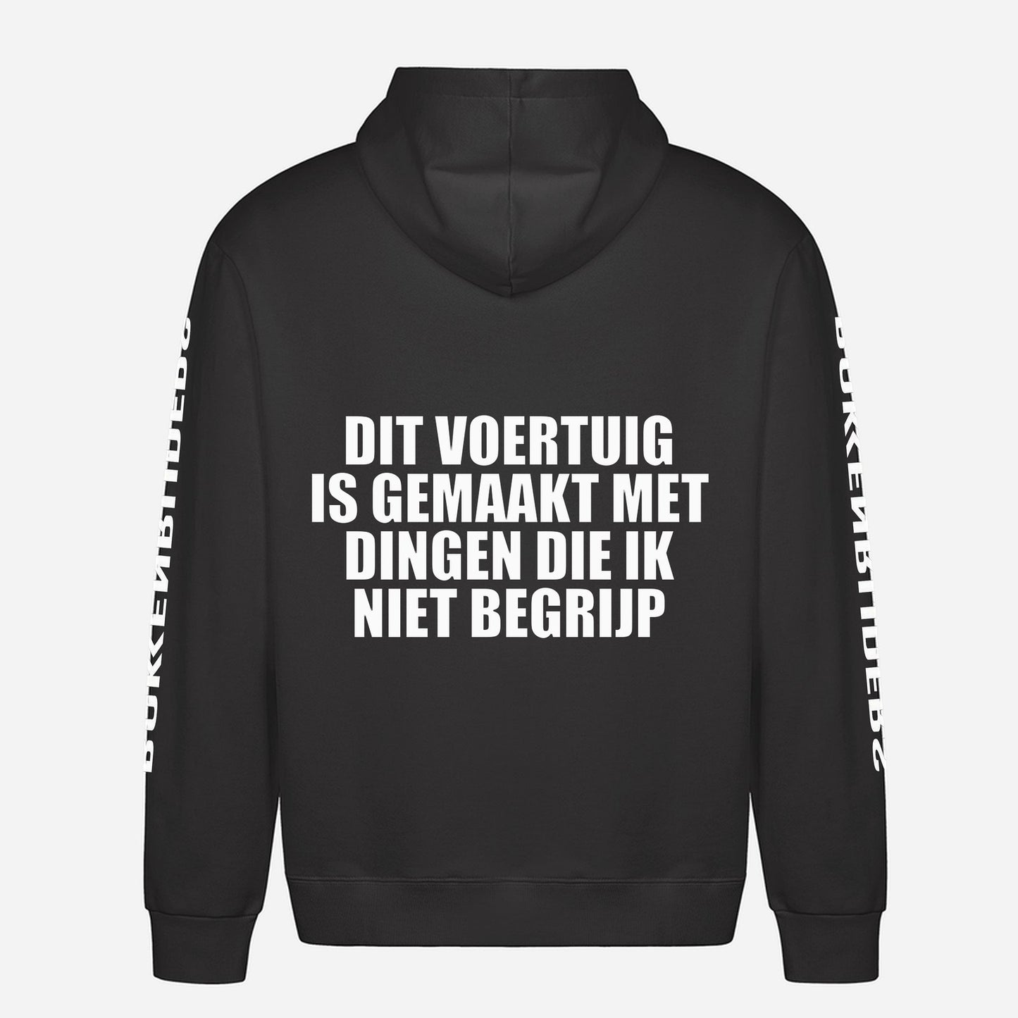 Dit Voertuig Is Gemaakt Met Dingen Die Ik Niet Begrijp Hoodie – achterkant met grote rugprint