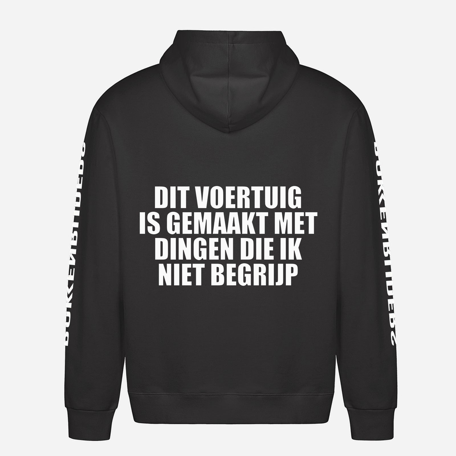 Dit Voertuig Is Gemaakt Met Dingen Die Ik Niet Begrijp Hoodie – achterkant met grote rugprint