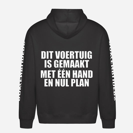 Dit Voertuig Is Gemaakt Met Één Hand En Nul Plan Hoodie – achterkant met grote rugprint